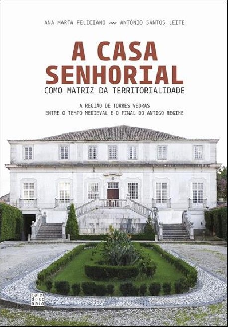 A casa senhorial como matriz da territorialidade