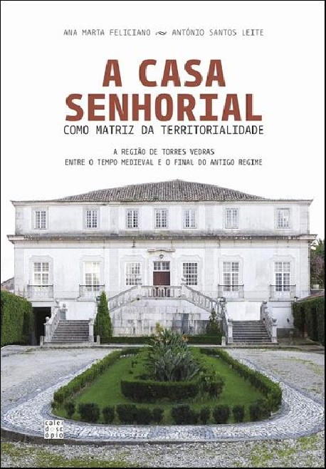 A casa senhorial como matriz da territorialidade