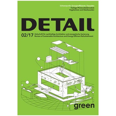 Detail Green 02/17 Review of Sustainable Architecture and Energy-Efficient Refurbishment