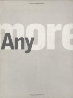 Anymore annual conference bernard cache damisch eisenman isozaki koolhaas krauss perrault tschumi vidler