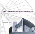 The Details of modern architecture Volume 2: 1928 to 1988