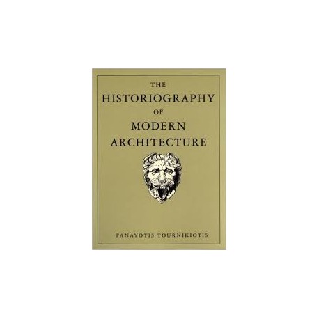 Historiography of Modern Architecture