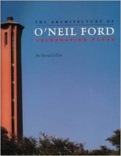 The Architecture Of O' Neil Ford
