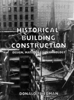 Historical Building Construction design, materials & technology