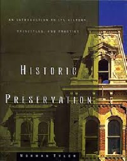 Historic Preservation an introduction to its history, principles and practice