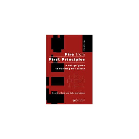 Fire from First Principles A design guide to building fire safety