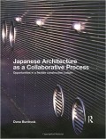 Japanese Architecture as a Collaborative Process