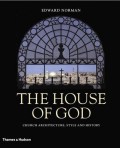 The House of God Church architecture, style and history