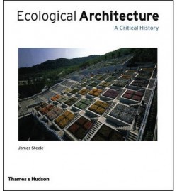 Ecological Architecture A critical History