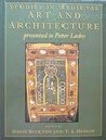 Studies In Medieval Art And Architecture