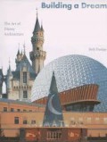 Building a Dream - the art of Disney architecture