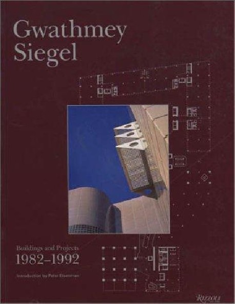Gwathmey Siegel Buildings and Projects 1982-1992