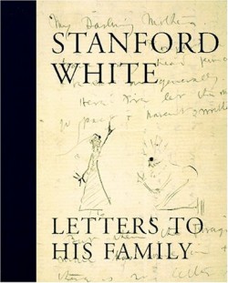 Stanford white. Letters To His Family