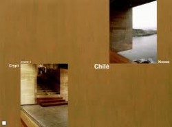 Chilé House, Crypt Cathedral of Santiago de Chile, 1999-2006