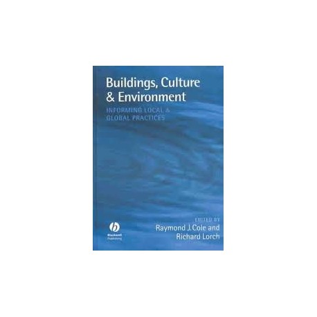 Buildings, Culture & Environment. Informing local & global practices