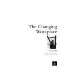 The Changing Workplace - office design história do local de trabalho