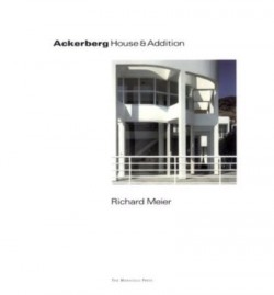 Richard Meier Ackerberg House & Addition One House