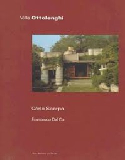 Carlo Scarpa: Villa Ottolenghi