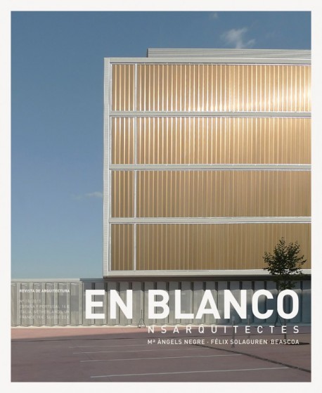En Blanco 18 ns arquitectes Mª Àngels Negre Félix Solaguren - Beascoa