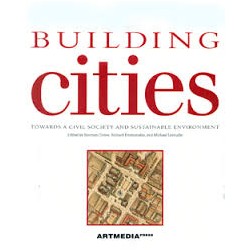Building Cities towards a civil society and sustainable environment