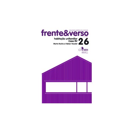 Frente&Verso 26 Habitação Unifamiliar Casa RV Marta Rocha e Fabien Vacelet