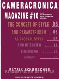 Cameracronica Magazine  10 The Concept of Style and Parametricism