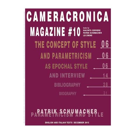 Cameracronica Magazine  10 The Concept of Style and Parametricism