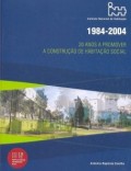 1984-2004 20 anos a promover a construção de Habitação Social