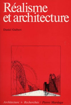 Réalisme et architecture l'imaginaire technique dans le projet moderne