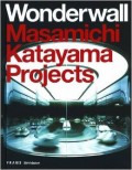 Wonderwall. Masamichi Katayama Projects
