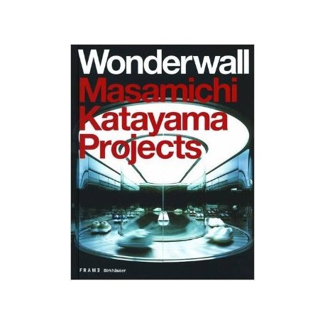 Wonderwall. Masamichi Katayama Projects