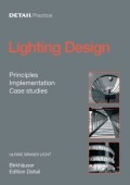 Ligthing Design. Principles, implementation, case studies