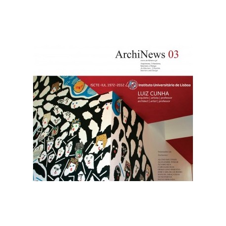 ArchiNews 03 Luiz Cunha ISCTE-IUL 40 anos - Edição Especial 2012