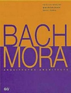 Bach / Mora Arquitectos