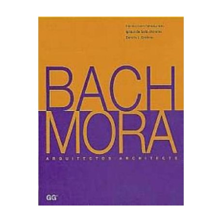 Bach / Mora Arquitectos