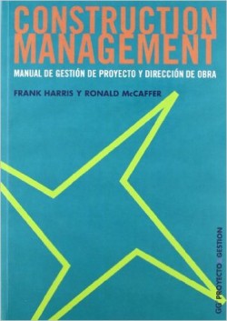 Construction Management Manual de gestión de proyecto y dirección de obra