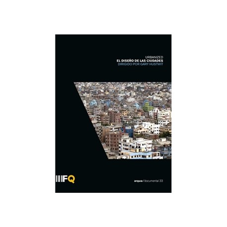 Arquia/Documental 33 Urbanized El diseño de las Ciudades