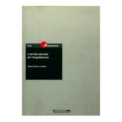 L'art de Calcular en l'Architectura. Dimensão. Cálculo