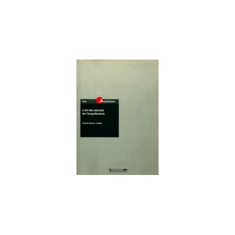 L'art de Calcular en l'Architectura. Dimensão. Cálculo