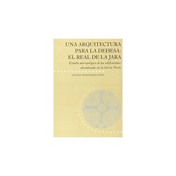 Una arquitectura para la dehesa: el real de la Jara