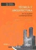 Técnica y Arquitectura, en la ciudad contemporanea 1950-2000