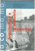 Arquitectura e Indústria Modernas 1900-1965 Actas do.co.mo.mo