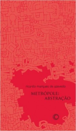 Metrópole: Abstração - ordenar a urbe século XVIII ao XX organização e ocupação do solo