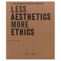 Less Aesthetics more ethics   la biennale di venezia