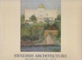 Swedish Architecture: Drawings 1640-1970