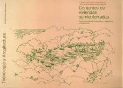 Conjuntos de Viviendas Semienterradas Comportamento energético y aspectos urbanísticos