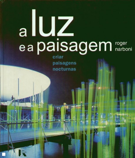 A Luz e a paisagem criar paisagens nocturnas