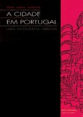 A Cidade em Portugal - uma geografia urbana