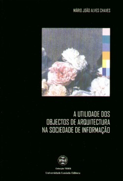 A utilidade dos objectos de arquitectura na sociedade de informação