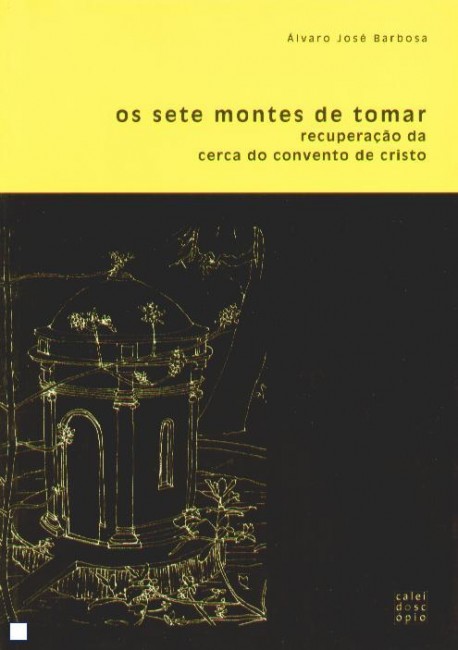 Os sete montes de tomar recuperação da cerca do convento de Cristo